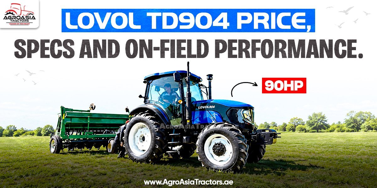 Lovol TD904 Price, Specs, and On-Field Performance