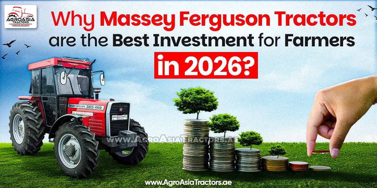 Why Massey Ferguson Tractors Are the Best Investment for Farmers in 2026